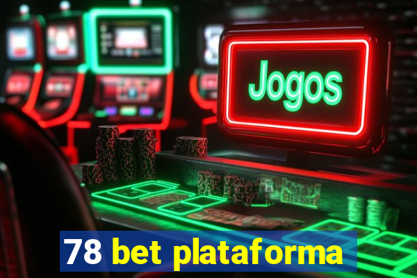 78 bet plataforma